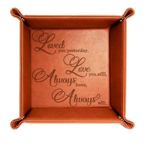 KATE POSH - Loved You Yesterday, Love You Still, Always Have, Always Will Engraved Leather Catchall Valet Tray, Our 3rd Wedding Anniversary, 3 Years as Husband & Wife, Gifts for her, him (Rawhide)