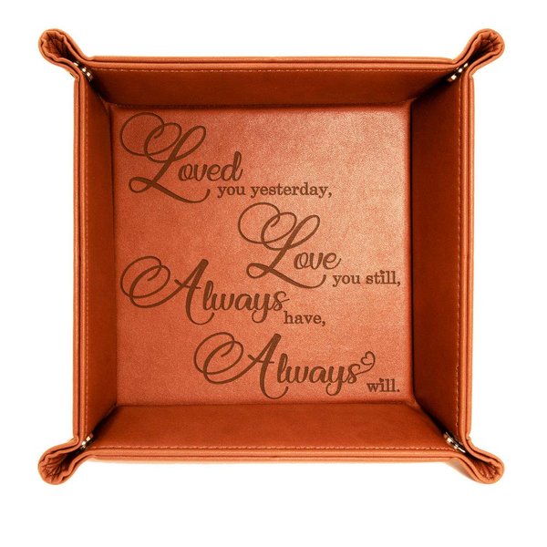 KATE POSH - Loved You Yesterday, Love You Still, Always Have, Always Will Engraved Leather Catchall Valet Tray, Our 3rd Wedding Anniversary, 3 Years as Husband & Wife, Gifts for her, him (Rawhide)