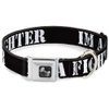 Dog Collar Seatbelt Buckle Im A Fighter Black White 16 to 23 Inches 1.5 Inch Wide