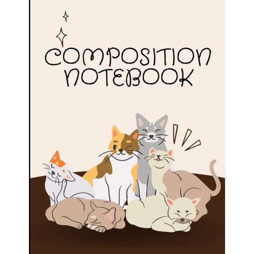 Composition Notebook: 200 Wide Ruled 8.5X11 in. Pages - Cute Cats Cover - Students/Adults - Note Taking All Purpose Blank Lined