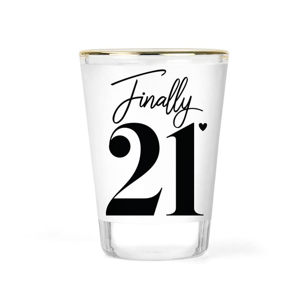 Finally 21 Shot Glass - 21st Birthday Gift Ideas under 10 - Special 21st Birthday Keepsake - Novelty 21 Bday Souvenir Commerative Gifts - 1.5 ounce Gold-rimmed Shot Glasses - 21st Party Favors