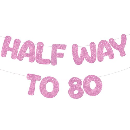 Fulmoon Pre Strung Halfway to 80 Glitter Banner Funny Birthday Banner Happy 40th Birthday Party Decorations 40th Wedding Anniversary Sign Birthday Gift(Pink)
