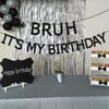 Sursurprise Bruh It’s My Birthday Decorations, Black Bruh It’s My Birthday Banner, Preteen and Teen Boy Birthday Decor, Bruh Birthday Party Supplies