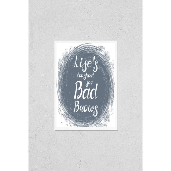Wall Art Poster Print of Illustration with Quote Life's Too Short for Bad Brows. Beauty and Makeup Box, for Beauty, Brow Salon or Bar, T-Shirt, Tattoo or Blog.