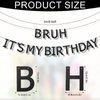 Bruh It's My Birthday Banner, Glittery Black Happy Birthday Bruh Banner for Preteen and Teen Boy Bruh Its My Birthday Garland Party Supplies Decorations