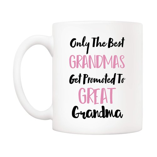 5Aup Mothers Day Great Grandma Mug from Granddaughter Grandson, Only The Best Grandpms Get Promoted To Great Grandma Coffee Cup for Grandmother 11 Oz