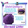 Mermaid Glitter Cosmetics Violet Valkyrie ~ Make-Up & Body Glitter 1oz jar