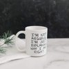 Joyful Moose Gag Gift Coffee Mug - I'm Not Arguing I'm Just Explaining Why I Am Right