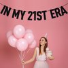 Black Glitter In My 21st Era Banner, Happy 21st Birthday/Cheers to 21 Years/21 Years Loved & Blessed, Funny 21st Birthday Party Decorations Supplies