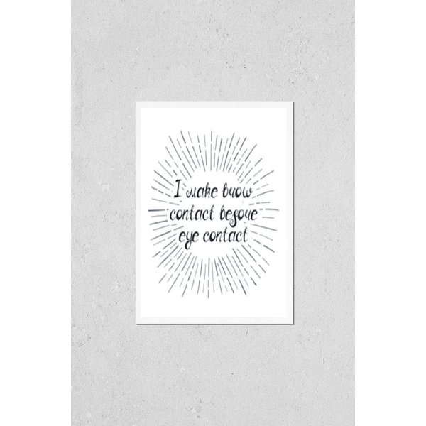HardPress Wall Art Poster Print of Illustration with Quote I Make Brow Contact Before Eye Contact. Beauty and Makeup Box, for Beauty, Brow Salon or Bar, T-Shirt, Tattoo or Blog.