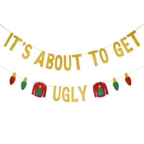 It&#39;s About To Get Ugly Banner Gold Glitter - Ugly Sweater Party Decorations,Christmas Party Decor...