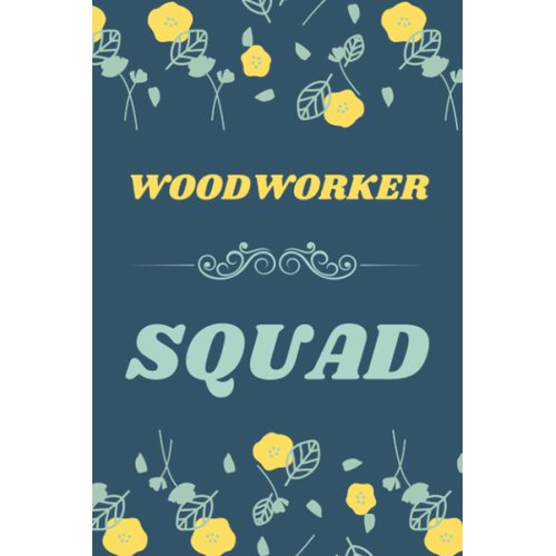 Woodworker Gifts: Blank Lined Notebook Journal, a Funny and Appreciation Thank You Gift for Woodworkers to Write in