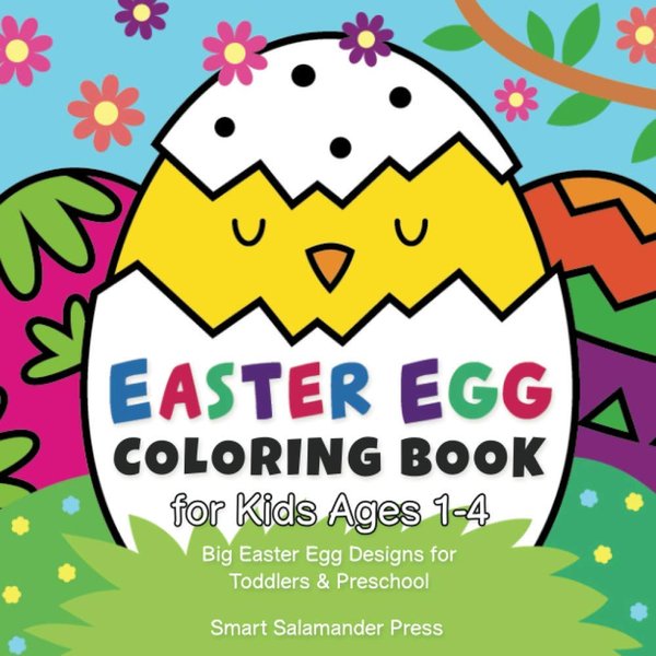 Easter Egg Coloring Book for Kids Ages 1-4: Big Easter Egg Designs for Toddlers & Preschool