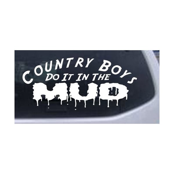 White 14in X 6.5in - Country Boys Do It in The Mud Off Road Car Window Wall Laptop Decal Sticker
