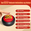 Dad Jokes Generator Button,Contains 300 Funny Dad Jokes,Best Fun Gifts For Dad/Father/Husband/Men,Suitable For Birthday Gifts/Father's Day/Christmas/White Elephant Day/Anniversaries,Make Dad Laugh!