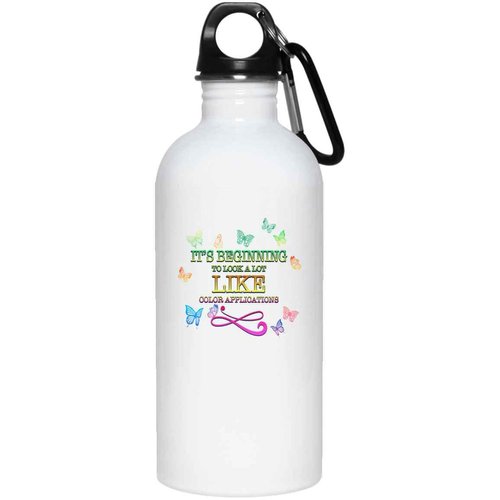 Hair Stylist - It's Beginning To Look a Lot Like Color Applications - Salon Hair Coloring Gift - Hairdressers Hair Styling Novelty Products - 20oz White Stainless Steel Water Bottle