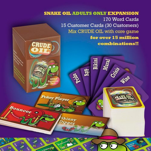 SNAKE OIL Crude Oil - Uncensored Game Expansion Pack for Adults - The Spicy Selling Party Game