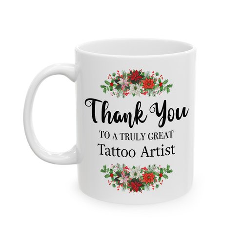 DesiDD Thank You Gifts for Tattoo Artist Appreciation Mug Tattooing Tattooer Birthday Office Party Coworker Employee - Truly Great - Coffee Cup 11oz Women Men Friend