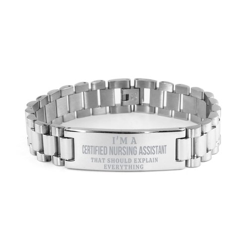 Funny Certified Nursing Assistant Ladder Bracelet Gifts for Coworker, I'm a Certified Nursing Assistant that should explain everything, Sarcasm Certified Nursing Assistant Birthday Gifts For Men Women