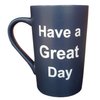 MAUAG Funny Coffee Mug Have a Great Day Cup Blue, 13 Oz
