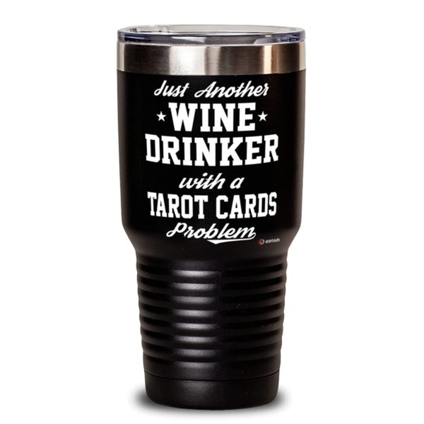 ODTGIFTS Funny Tarot Cards Tumbler Just Another Wine Drinker With A Tarot Cards Problem 30oz Stainless Steel Black