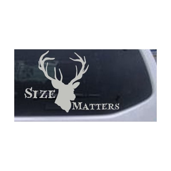 Silver 6in X 3.9in - Size Matters Big Buck Decal Hunting and Fishing Car Window Wall Laptop Decal Sticker
