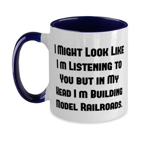 I Might Look Like I'm Listening to You but in My. Two Tone 11oz Mug, Model Railroads Present From Friends, Love Cup For Friends, Model trains, Train sets, Toy trains, Electric trains, train set, Ho