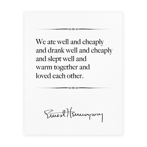 Ernest Hemingway Print, Fine Art Love Quote Wall Art, Sizes 5x7-24x36 **Unframed**