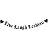 Sursurprise Lesbian Bachelorette Party Decorations, Live Laugh Lesbian Banner, Gothic Old English Emo Goth Queer Gay Pride LGBTQ+ Hen Party Decor Supplies