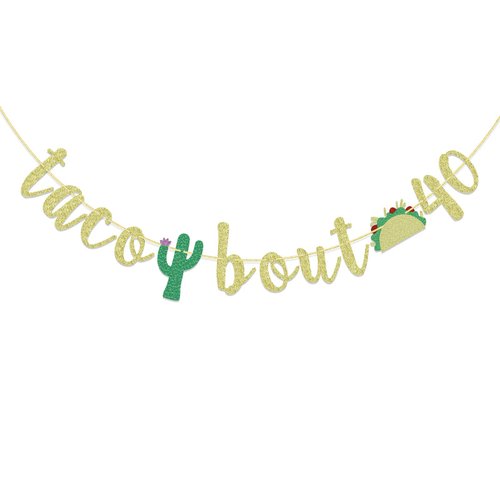 Taco Bout 40 Cactus Banner, 40th Birthday Fiesta Party Decorations, 40th Birthday Decor