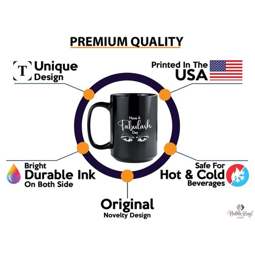 Eyelash Coffee Mug 15oz Black - Have A Fabulash - Beautician Lash Boss Makeup Artists Mascara Hair Extensions Cosmetology Mother Women
