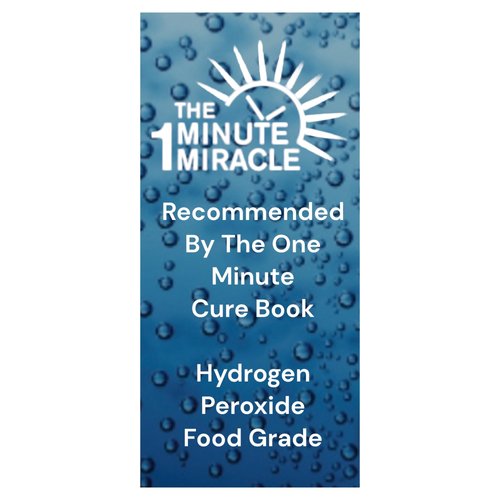 12% Hydrogen Peroxide Food Grade 12 oz Bottle and The One Minute Cure Book