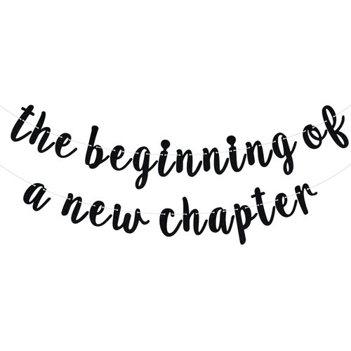 The Beginning of a New Chapter Banner, Farewell Party Decorations, 2025 Graduation Banner, Engagement Baby Shower New Home Job Change Party Decorations Black Glitter