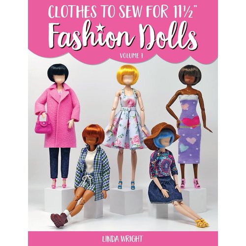 Clothes To Sew For 11 1/2” Fashion Dolls, Volume 1