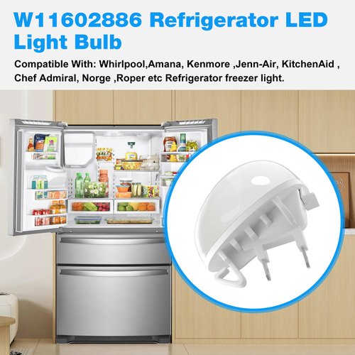 W11602886 Refrigerator LED Light Bulb FOR Whirlpool Kenmore Amana Refrigerator Freezer Light W11468934 W11449273 W11251749 W11520324 AP6986570 W11549780