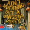 RTHPY Gold 'Aint Nothing But Gangsta Party' Balloon Banner, 90s Party Decor, Birthday Balloons