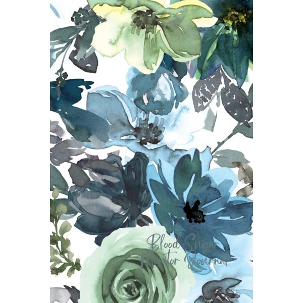 Blue & Green Roses Flowers Blood Sugar Monitor Journal: 120 Pages