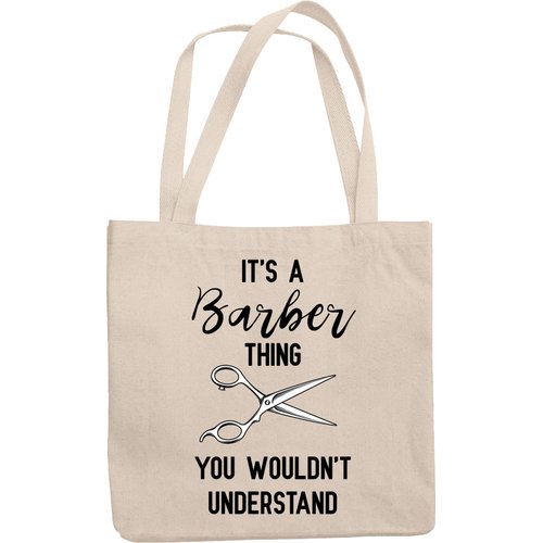Make Your Mark Design It's a Barber Thing Reusable Tote Bag for Hair Stylists & Hairdressers