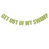 Get out of my Swamp Bunting Banner, Green Glitter Birthday Party Decorations, Funny Housewarming Party Decor