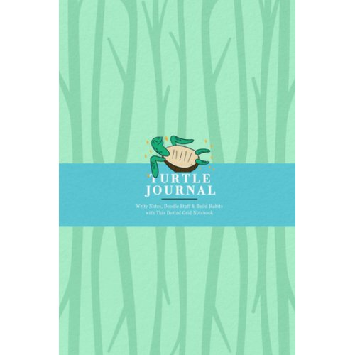Turtle Journal for Kids: Write Notes, Doodle Stuff & Build Habits with This Dotted Grid Notebook | Turtle in Water