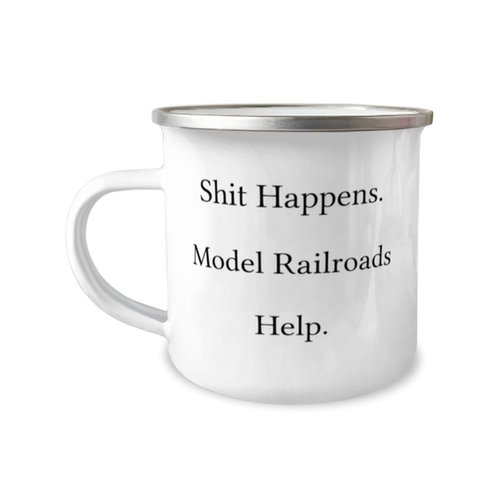 Surprise Model Railroads 12oz Camper Mug, Shit Happens. Model, Inappropriate Gifts for Men Women from Friends, Birthday Gifts, Model trains, Train sets, Toy trains, Electric trains, train set, Ho