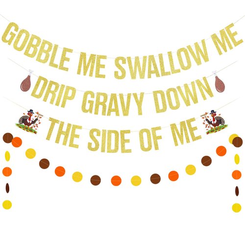 Gold Gobble Me Swallow Me Banner Gobble Me Swallow Me Thanksgiving Banner Decorations, Funny Thanksgiving Banner Friendsgiving Banner Decorations for Funny Thanksgiving Friendsgiving Party Decorations