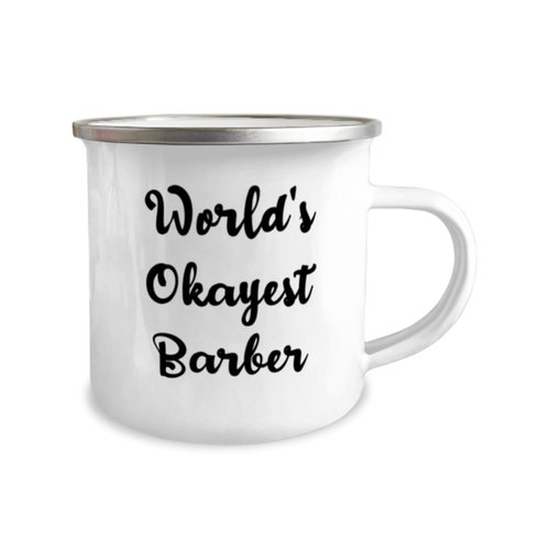 World's Okayest Barber 12oz Camper Mug, Barber Present From Coworkers, Useful For Colleagues, Barber gift ideas, Barber gifts for him, Barber gifts for her, Unique barber gifts, Cool barber gift ideas