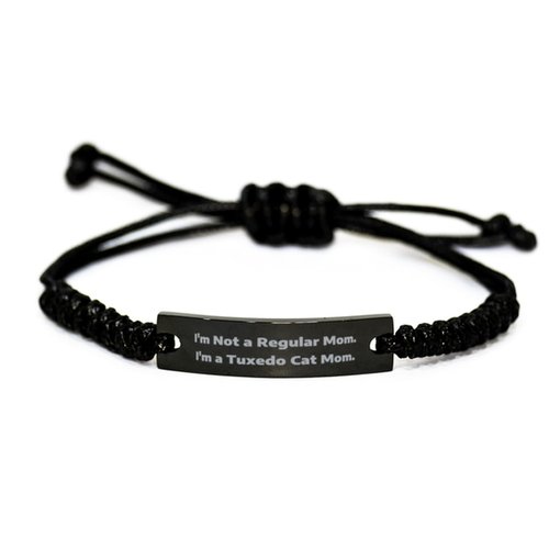 Beautiful Tuxedo Cat Gifts, I'm Not a Regular Mom. I'm a Tuxedo, Special Birthday Black Rope Bracelet For Friends From Friends, Tuxedo cat toys, Tuxedo cat food, Tuxedo cat treats, Tuxedo cat collars,