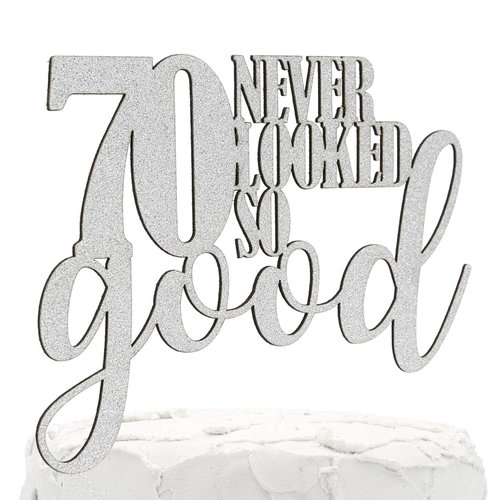 NANASUKO 70th Birthday Cake Topper - 70 never looked so good - Double Sided Silver Glitter - Premium quality Made in USA