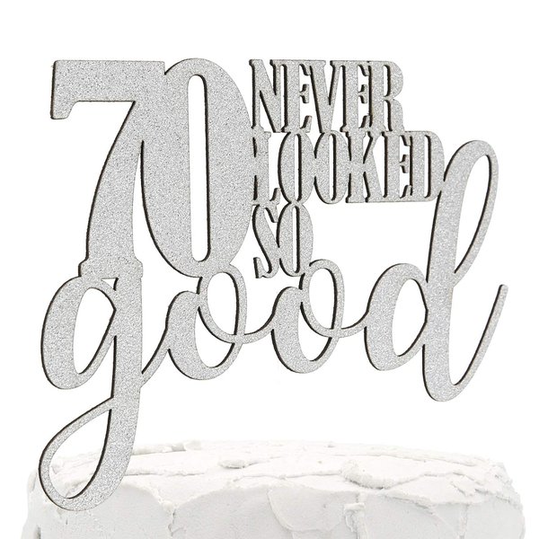 NANASUKO 70th Birthday Cake Topper - 70 never looked so good - Double Sided Silver Glitter - Premium quality Made in USA