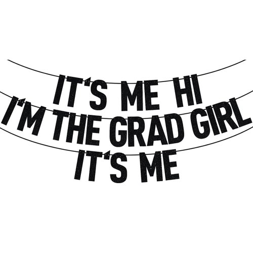Black Glitter It's Me Hi I'm the Grad Girl It's Me Banner, Class of 2024/Congrats 2024 Grad/Congratulation, 2024 Graduation Party Decorations Supplies for Girls