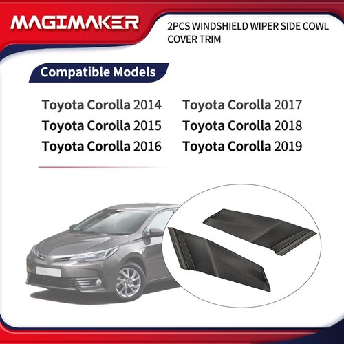 Magimaker 2Pcs Windshield Wiper Side Cowl Cover Trim 55084-02250 55083-02010 Compatible with Toyota Corolla 2014 2015 2016 2017 2018 2019 Left and Right Side