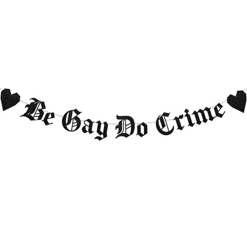 Sursurprise Gay Bachelor Party Decorations, Be Gay Do Crime Banner, Gothic Old English Emo Goth Queer Gay Pride LGBTQ+ Party Decor Supplies
