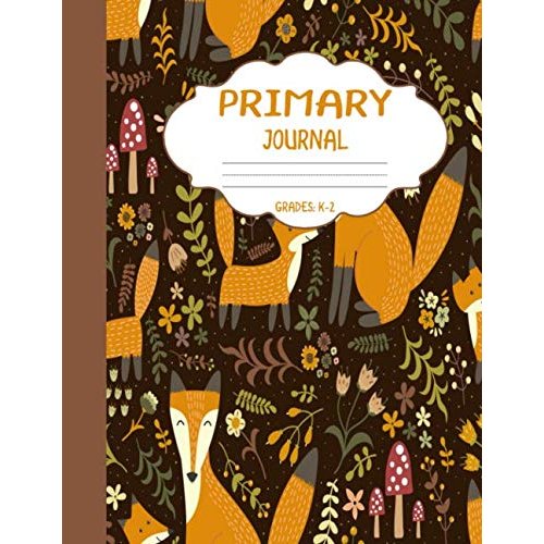 Primary Journal Grades k-2: Cute Foxes, Draw and Write Composition Book for Kids, Half Page Lined Paper with Drawing Space ( 8.5" x 11" Notebook with Soft Durable Cover )